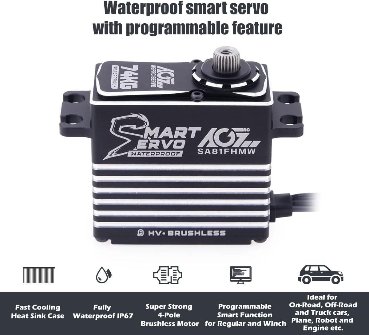 AGFRC Metal-Gear Waterproof-Servo-Motor High-Torque - 74KG Programmable Brushless Digital RC Steering Smart Servo, Control Angle 180°(SA81FHMW)