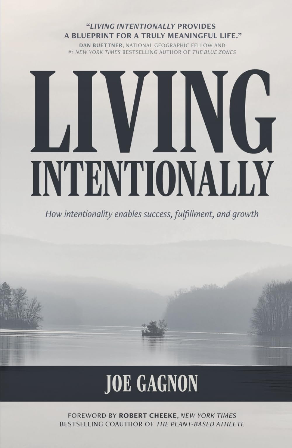 Living Intentionally: How intentionality enables success, fulfillment, and growth