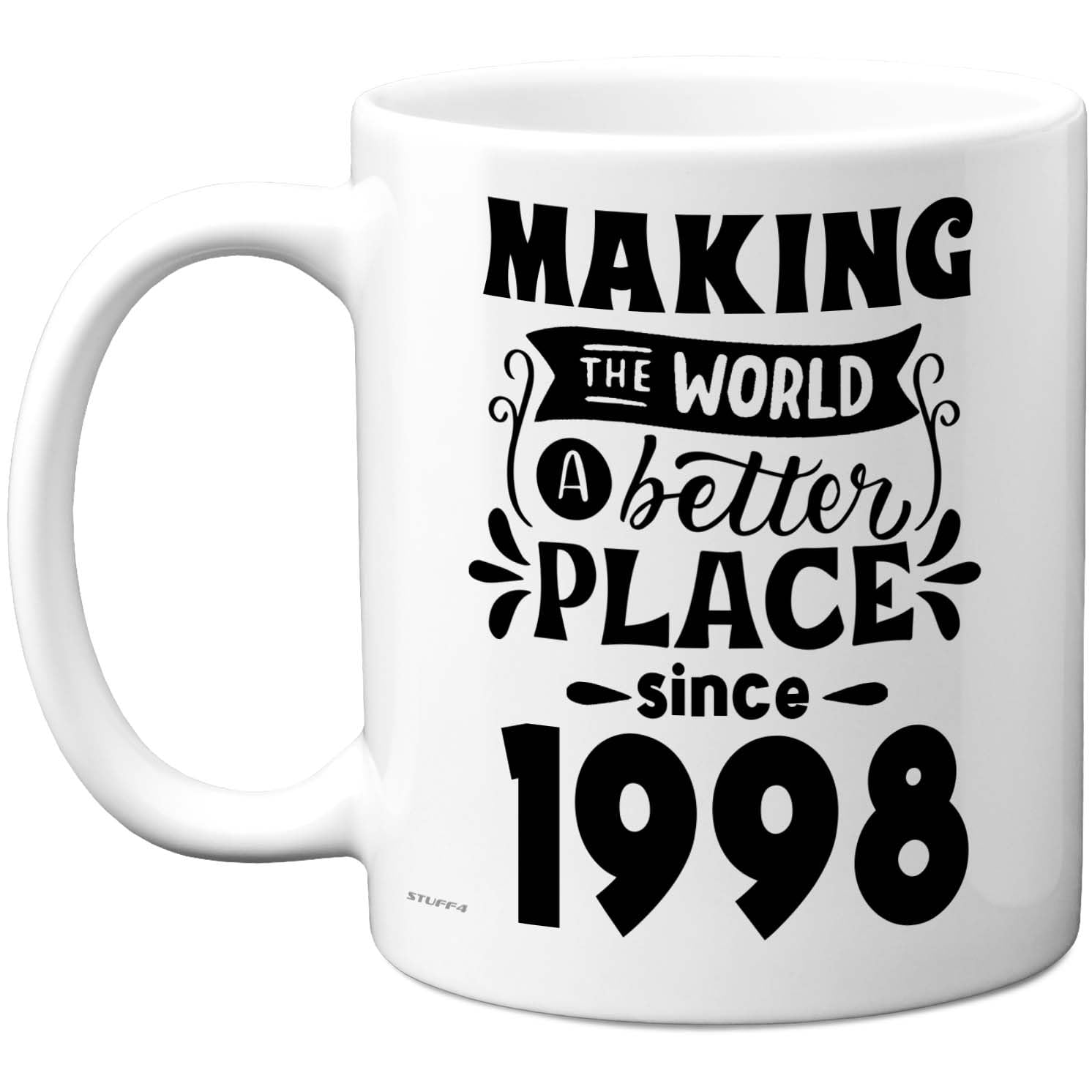 Stuff4 28th Birthday Mug Gift for Men Women - Making The World a Better Place Since 1998 - Happy 28 Birthday Gifts for Grandad Grandma Nan Retro Back in 1998 Age 28 Bday, 11oz Ceramic Coffee Mugs
