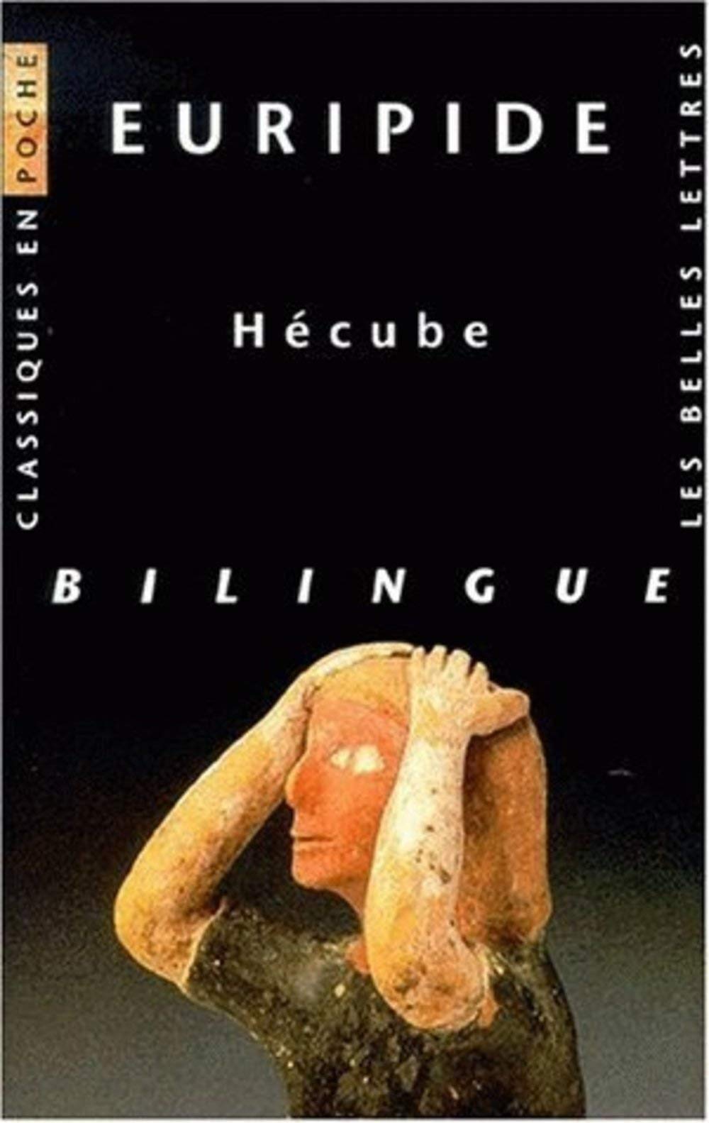 Euripide, Hecube: 49 (Classiques En Poche)