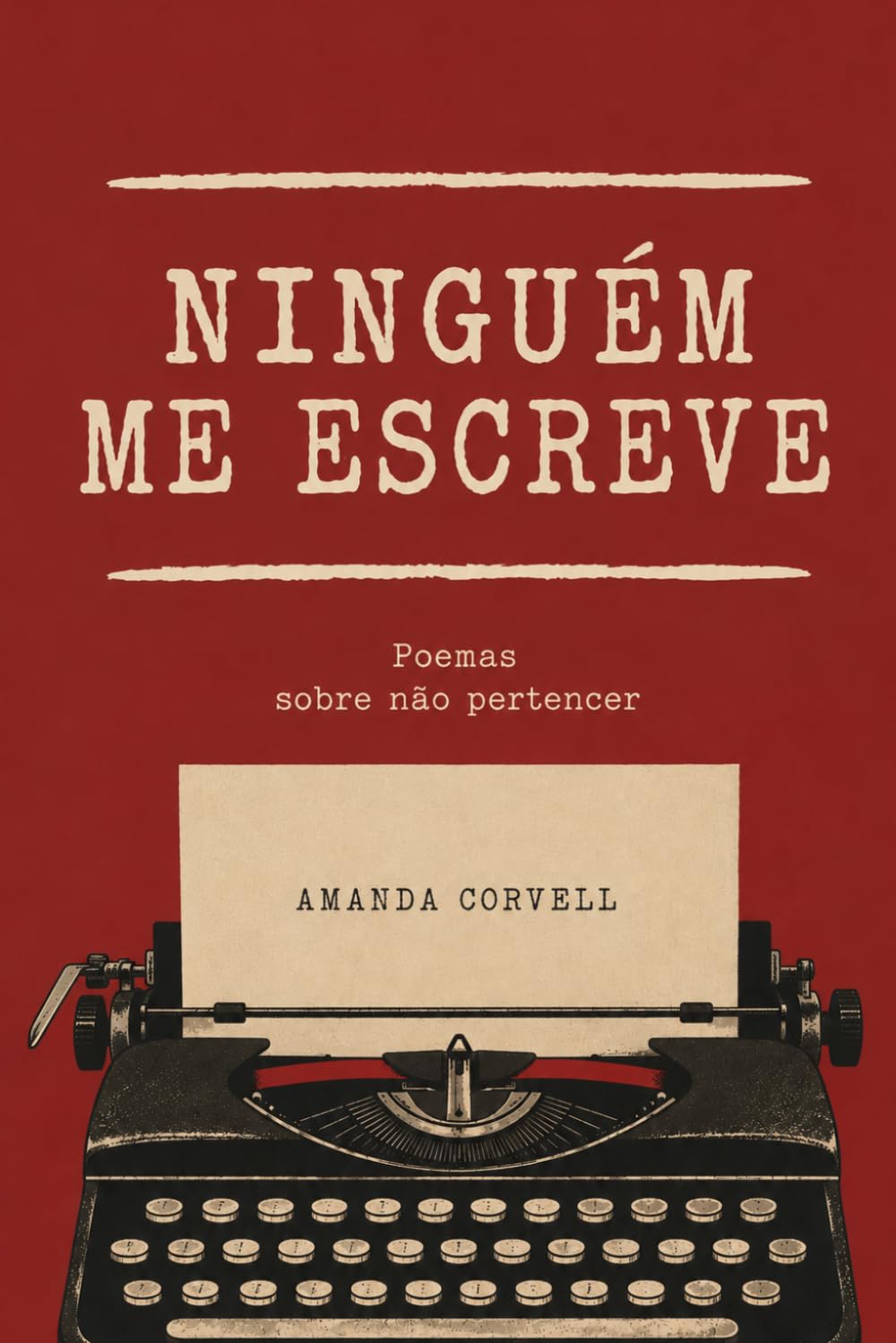 Ninguém me Escreve: Poemas sobre não pertencer