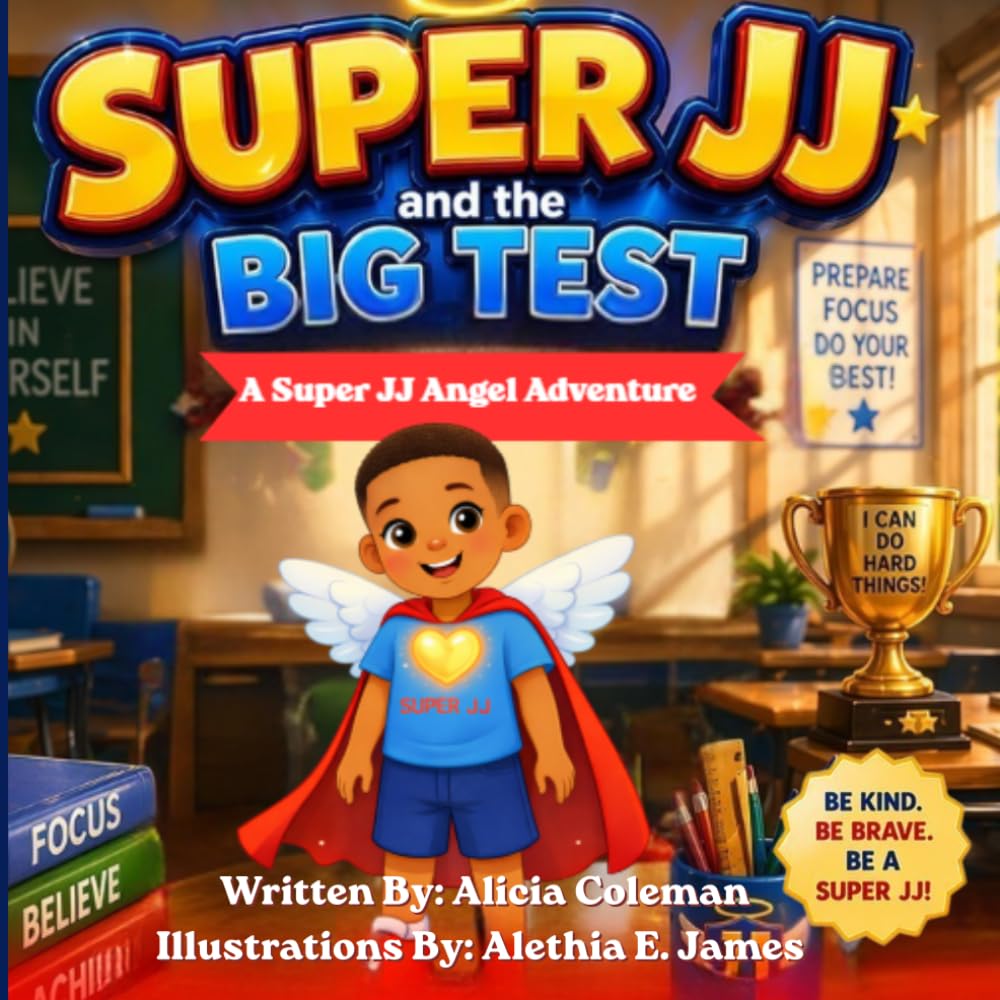 Super JJ and the Big Test: A Super JJ Angel Adventure (Super JJ Adventures)