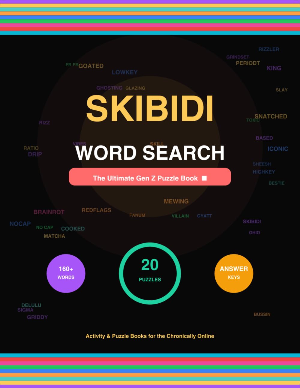 Skibidi Word Search: The Ultimate Gen Z Puzzle Book: 20 Themed Puzzles Packed with Slang, Memes, and Internet Culture — Volume 1