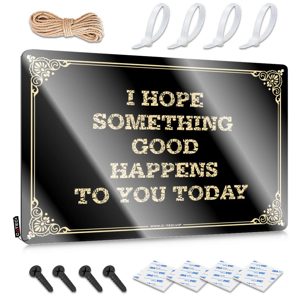 MWFKKADDB Funny Tin Signs Vintage I Hope Something Good Happens To You Today Tin Sign Stuff For Boys Room Metal Signs Vintage Funny(30X40CM)