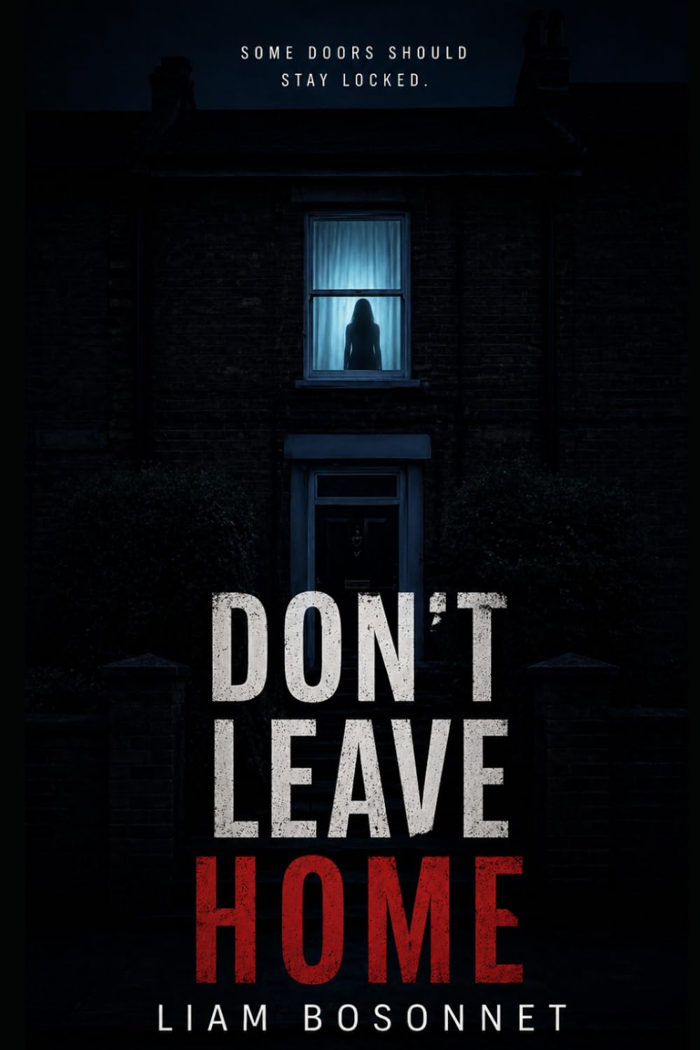 Don't Leave Home