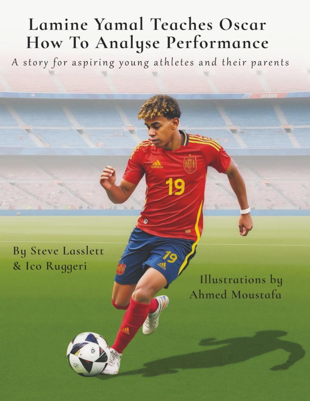 Lamine Yamal Teaches Oscar How To Analyse Performance (Big Brain Books Football Series)