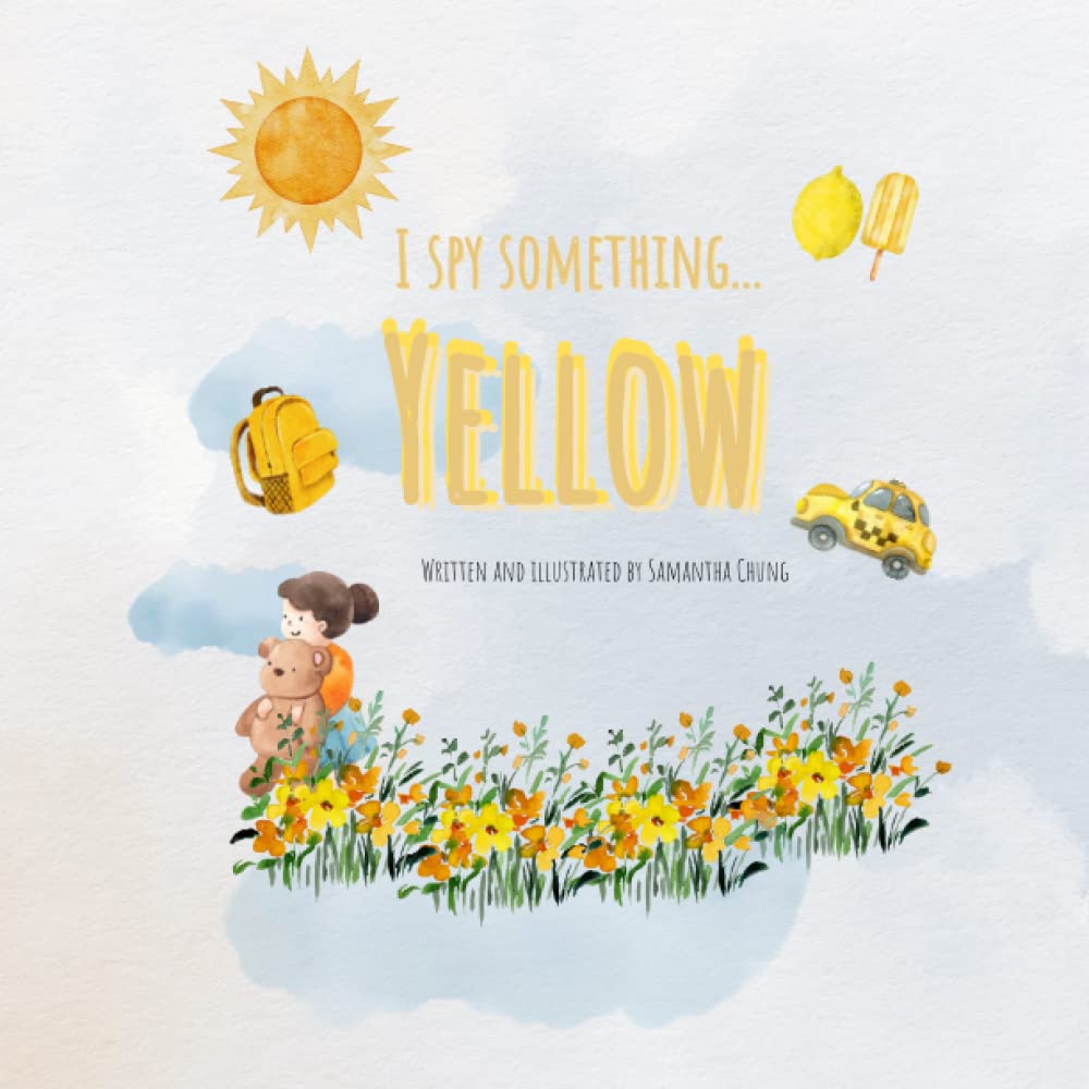 I Spy Something...YELLOW!: A book about the color yellow (I Spy...COLORS)