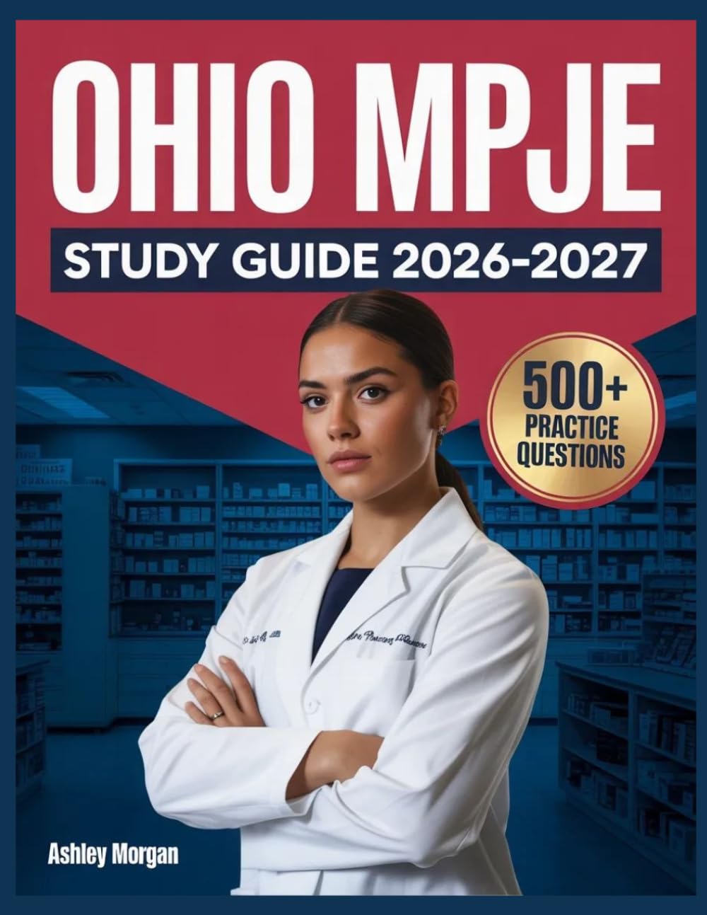 Ohio MPJE Study Guide 2026–2027: Full Concept Review, 500+ Test Items, Complete Answer Keys, and Detailed Step-by-Step Solutions