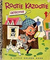 Rootie Kazootie Detective B000ID3NZ8 Book Cover
