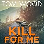 Cover of Kill for Me