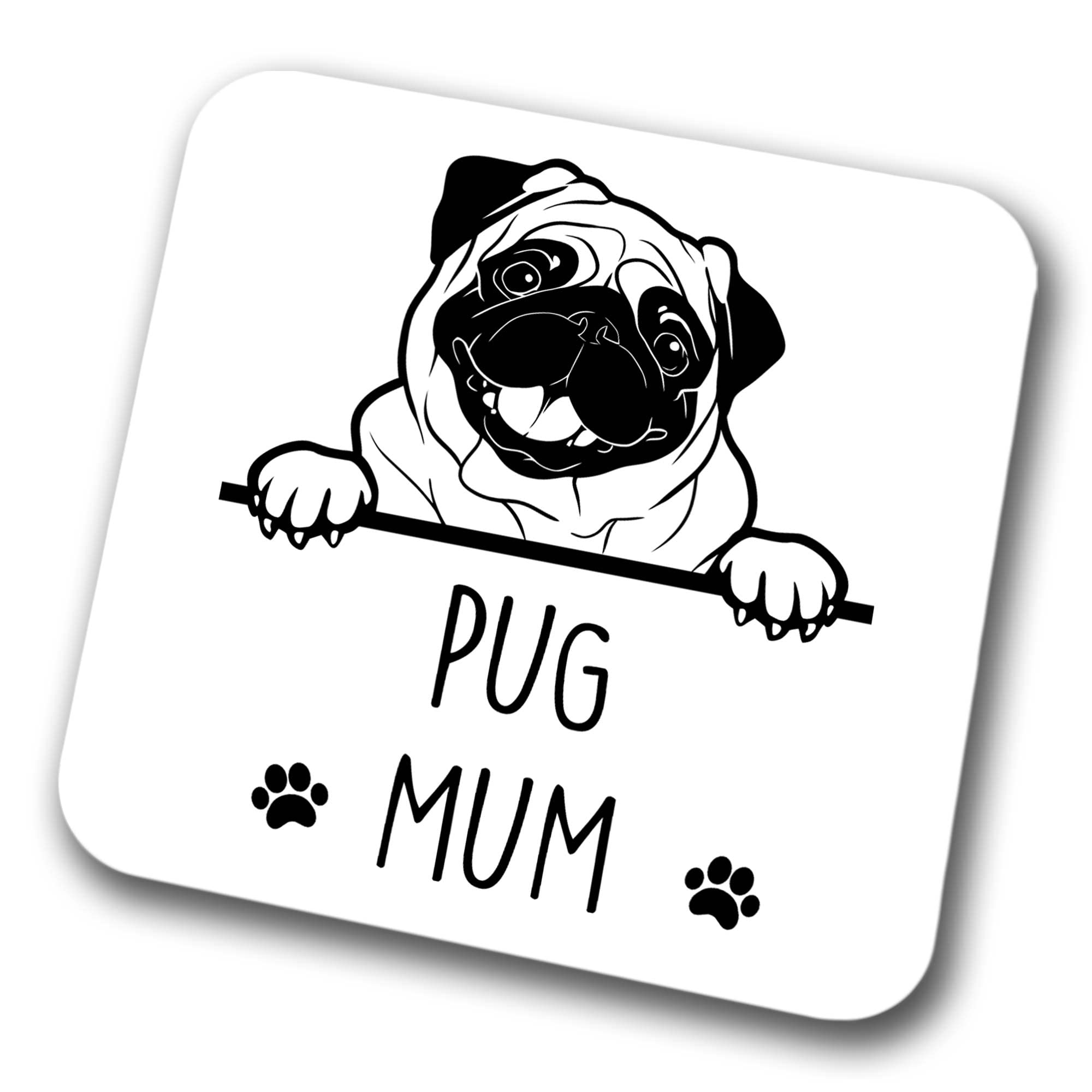 Faithful Prints Boys Pug Mum Coaster Pet Present Pug Dog Mum Dad Friend Joke Funny Gift Birthday Christmas, Hardboard Coaster