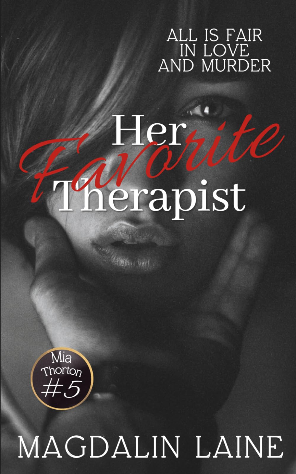 Her Favorite Therapist: A Psychological Thriller (Mia Thorton)