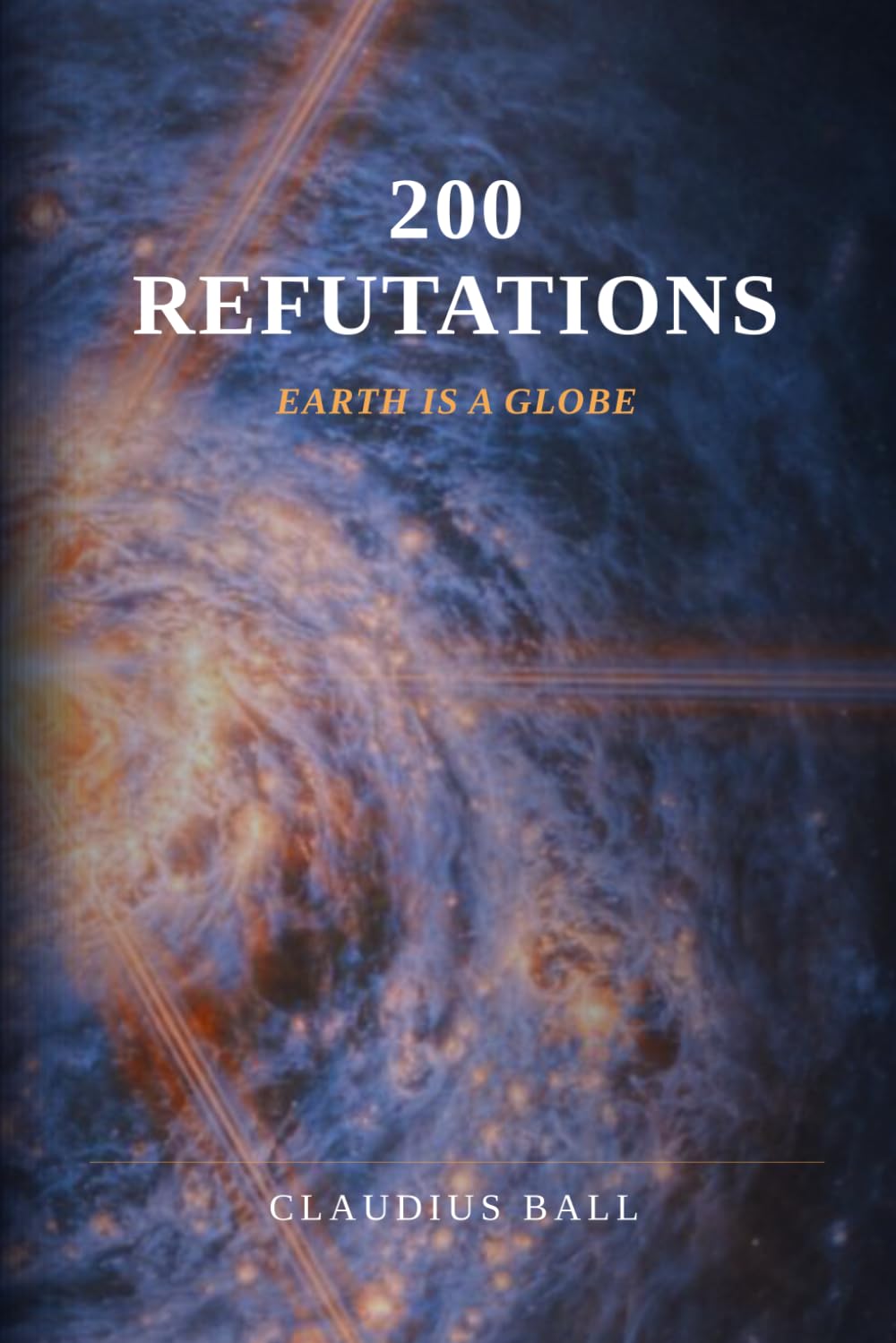 200 Refutations: Earth Is a Globe
