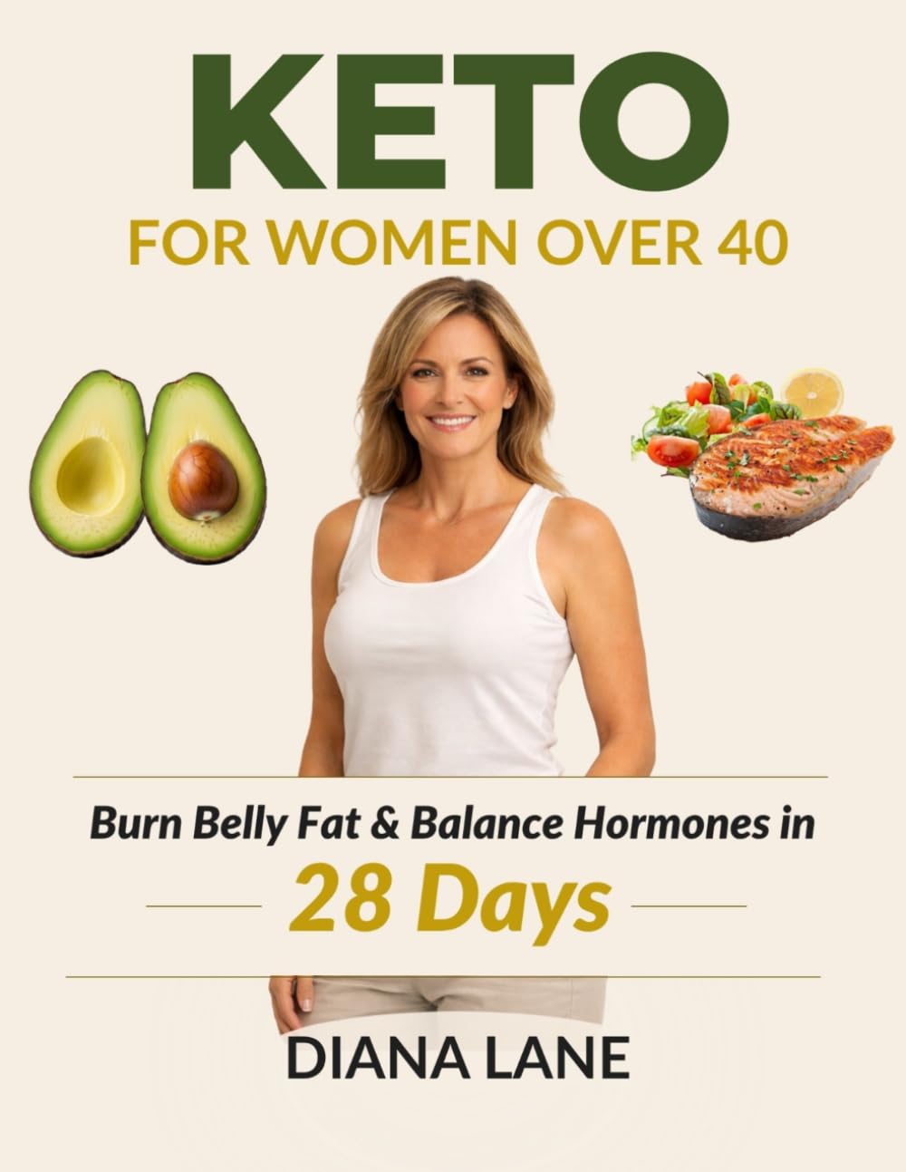 KETO FOR WOMEN OVER 40: Burn Belly Fat & Balance Hormones in 28 Days