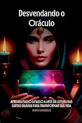 Desvendando o Oráculo: O Guia Completo do Baralho Cigano