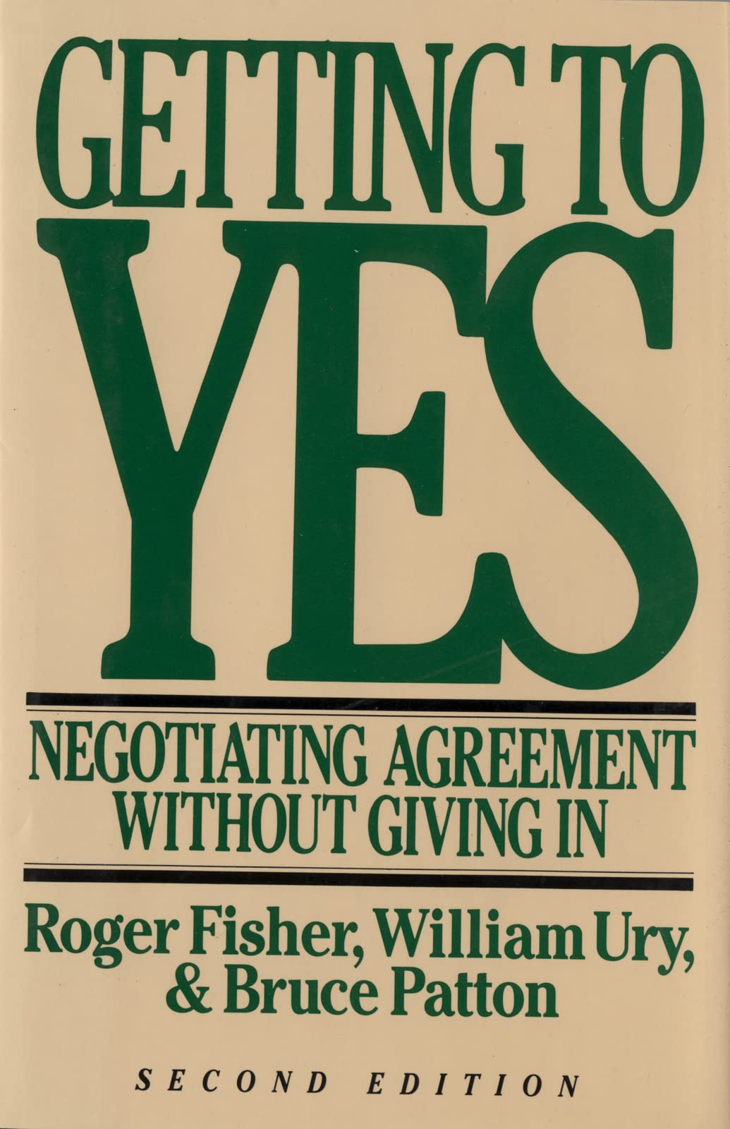 Getting to Yes: Negotiating Agreement Without Giving In cover