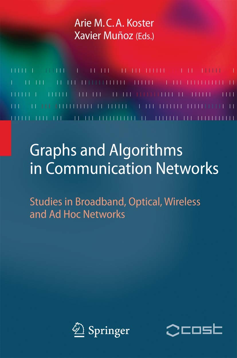 Graphs and Algorithms in Communication Networks - 9783642022494