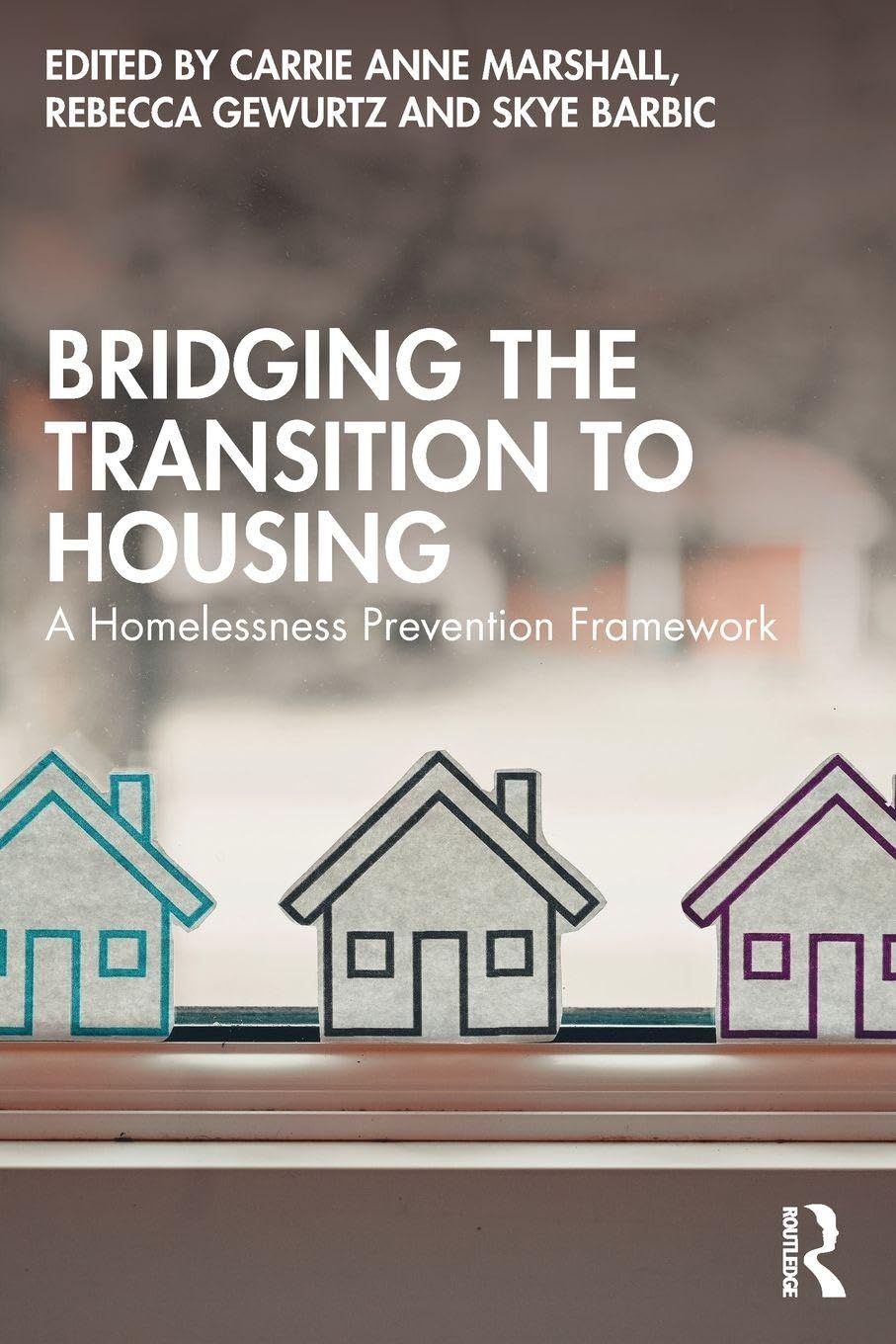 Bridging the Transition to Housing: A Homelessness Prevention Framework