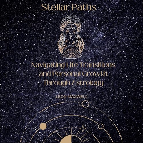 Stellar Paths by Leon Maxwell episode artwork