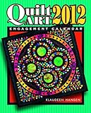 Quilt Art 2012 Engagement Calendar