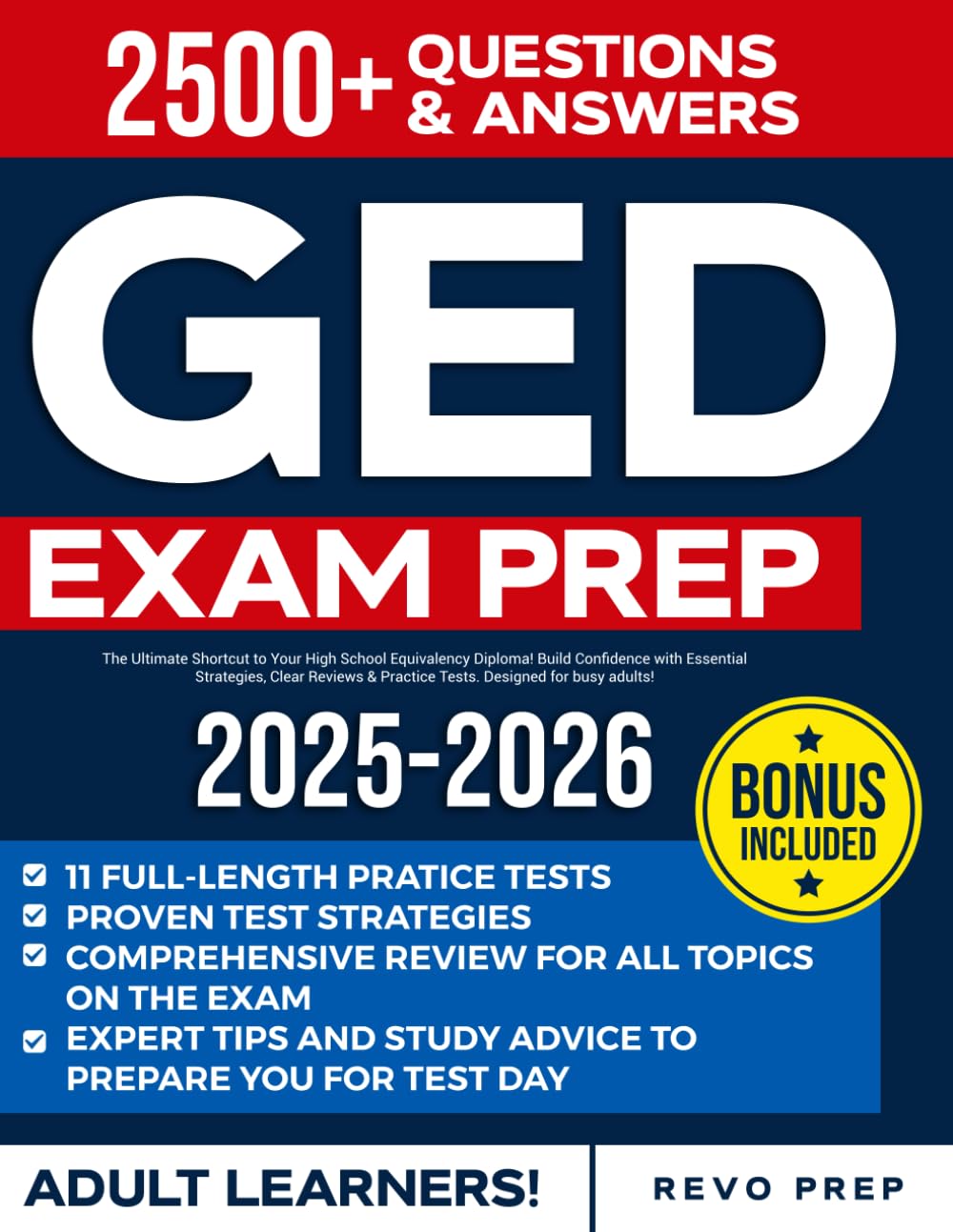 GED Exam Prep for Adult Learners: The Ultimate Shortcut to Your High School Equivalency Diploma! Build Confidence with Essential Strategies, Clear Reviews & Practice Tests. Designed for busy adults!
