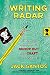 Writing Radar: Using Your Journal to Snoop Out and Craft Great Stories