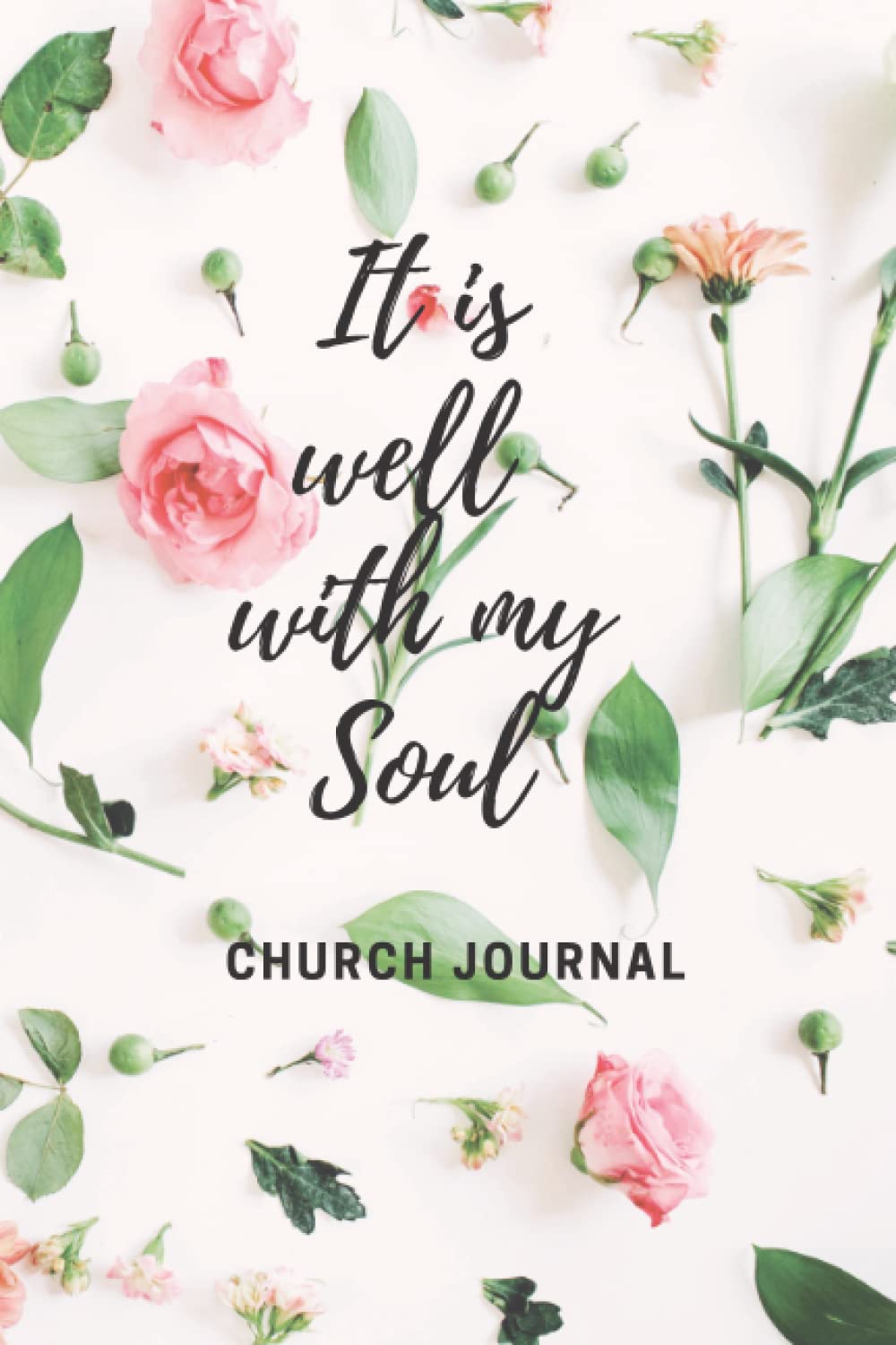 It is Well with My Soul: Church Journal