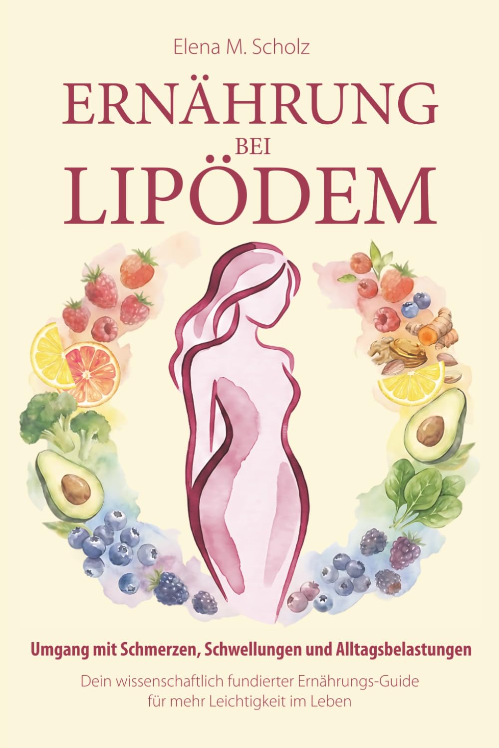 Ernährung bei Lipödem: Umgang mit Schmerzen, Schwellungen und Alltagsbelastungen – Dein wissenschaftlich fundierter Ernährungs-Guide für mehr Leichtigkeit im Leben