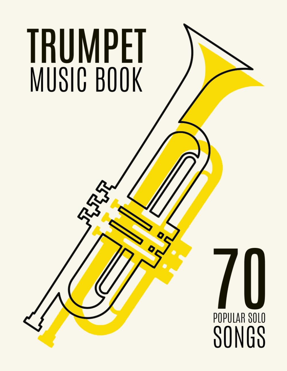 Trumpet Music Book: 70 Popular Solo Songs