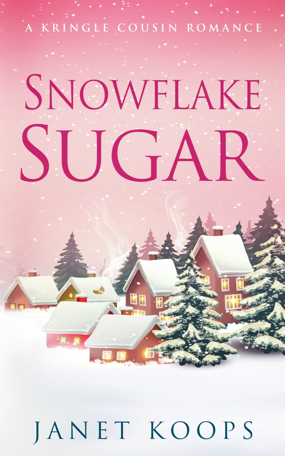 Snowflake Sugar (Kringle Cousin Romance)