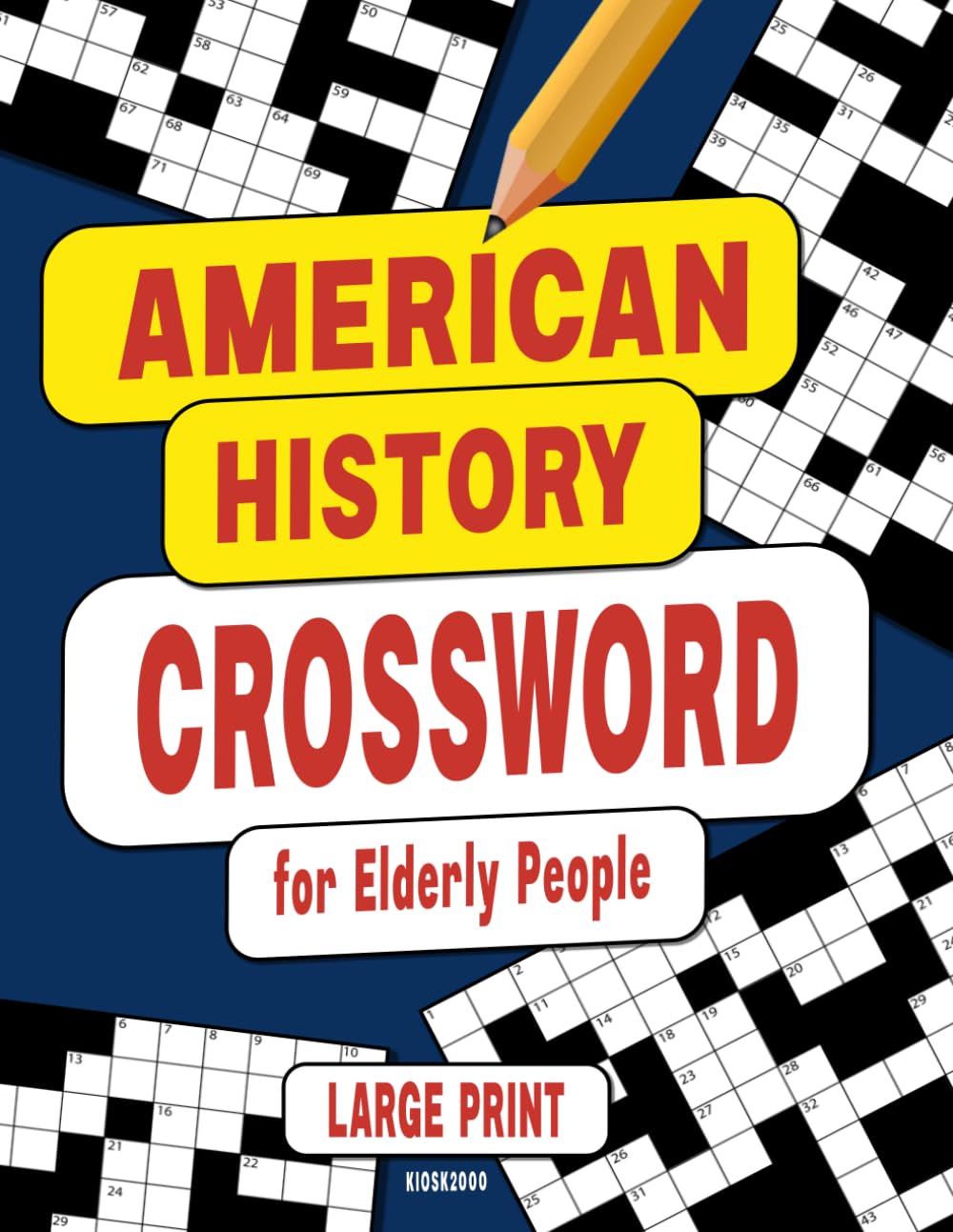 AMERICAN HISTORY CROSSWORD for Elderly People: 100 Easy Crosswords for Elderly People in Large Print (Crossword Puzzle Book for Seniors)