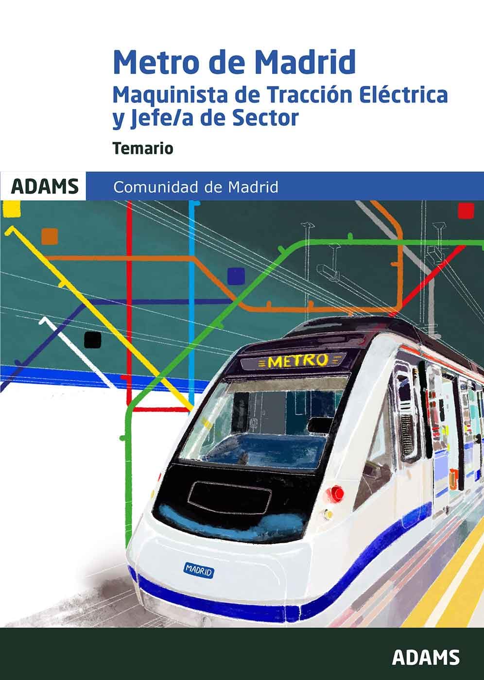 Temario Maquinista de Tracción Eléctrica y de Jefe-a de Sector Metro de Madrid (OPOSICIONES)