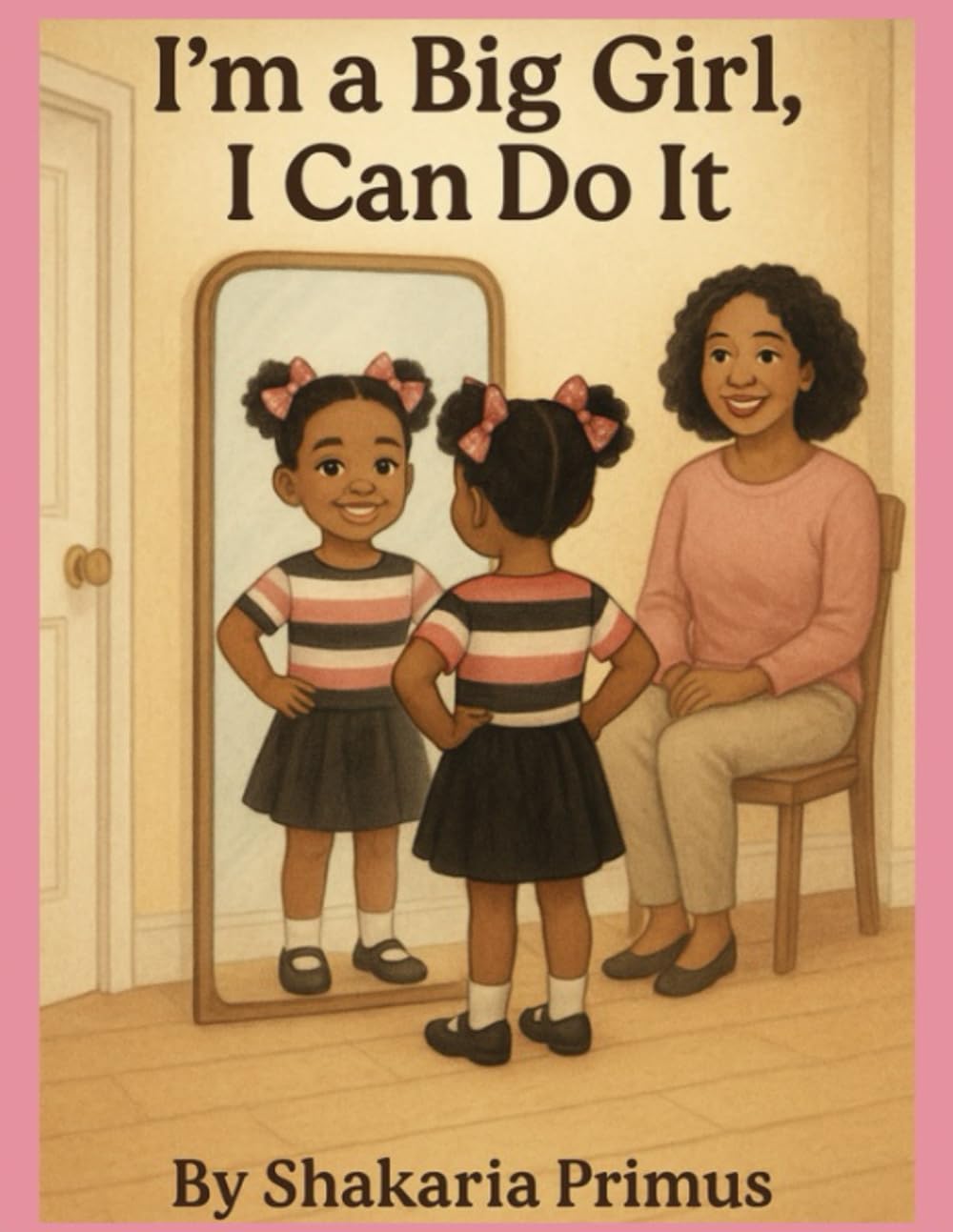 I’m A Big Girl I Can Do It