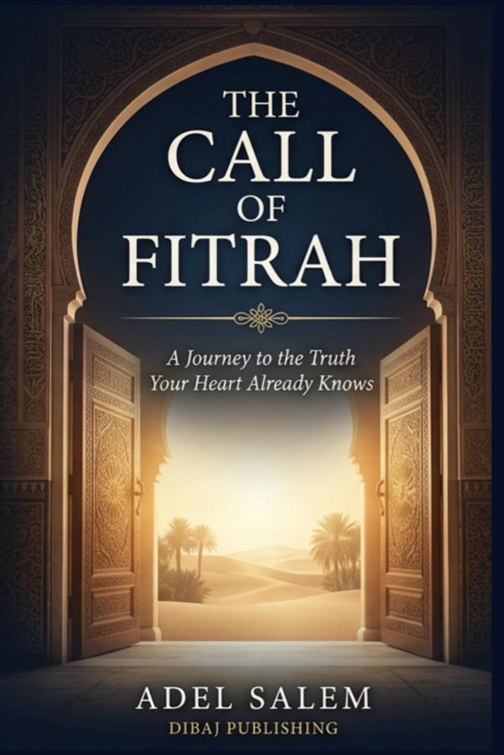 The Call of Fitrah: A Journey to the Truth Your Heart Already Knows