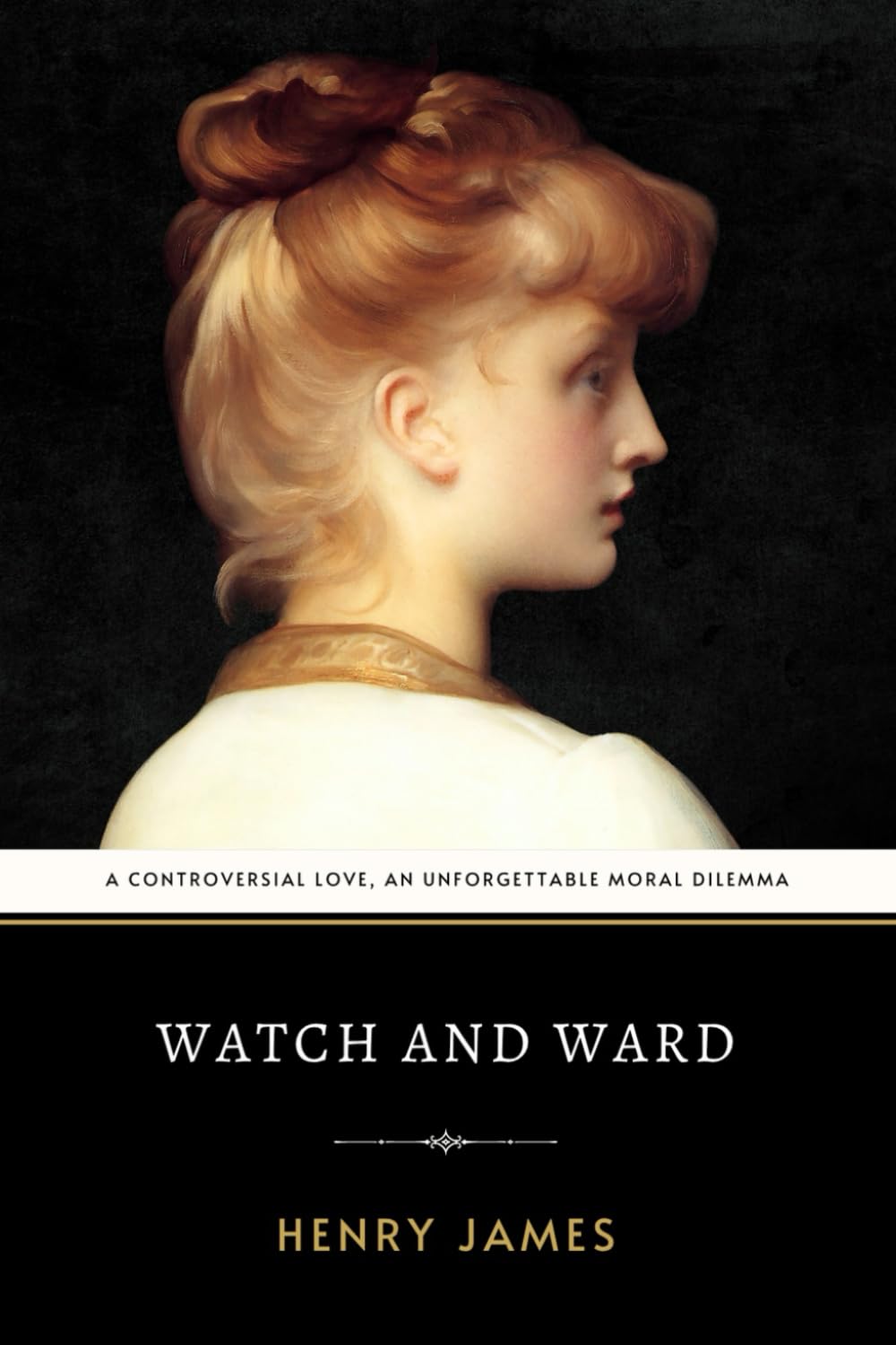 Watch and Ward: The Original 1871 Victorian Era Historical Fiction Classic