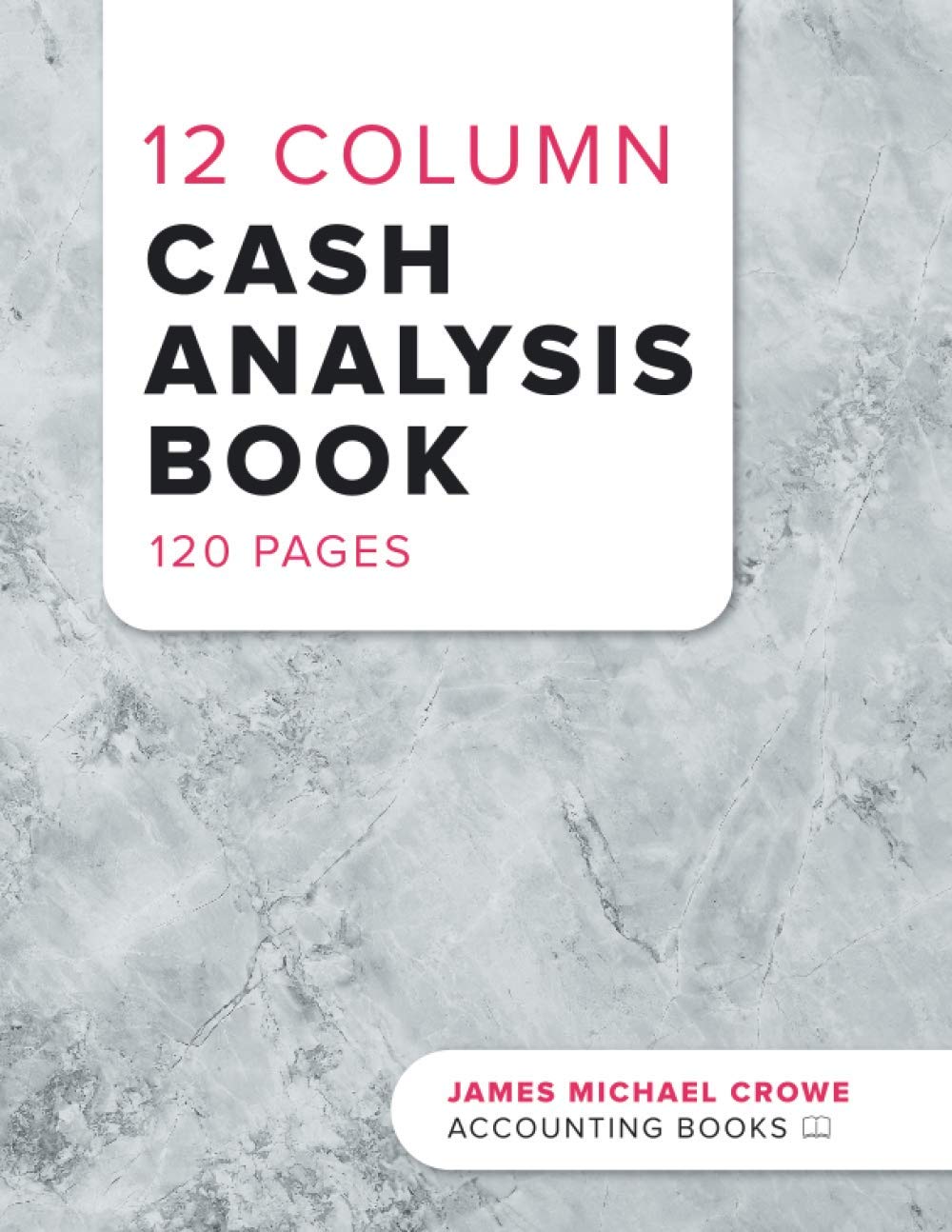 12 Column Cash Analysis Book: Small Business Accounts Book | 120 Pages