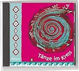 Tänze im Kreis 8 - CD: 21 Tanzmelodien in Originaleinspielungen aus Mazedonien, Serbien, Griechenland, Rumänien, Israel, Ukraine, Albanien, Armenien, Bulgarien und der Türkei