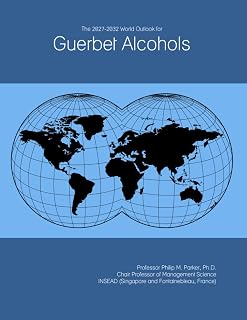 The 2027-2032 World Outlook for Guerbet Alcohols