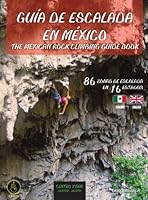 The Mexican Rock Climbing Guidebook Central/South 8461628608 Book Cover