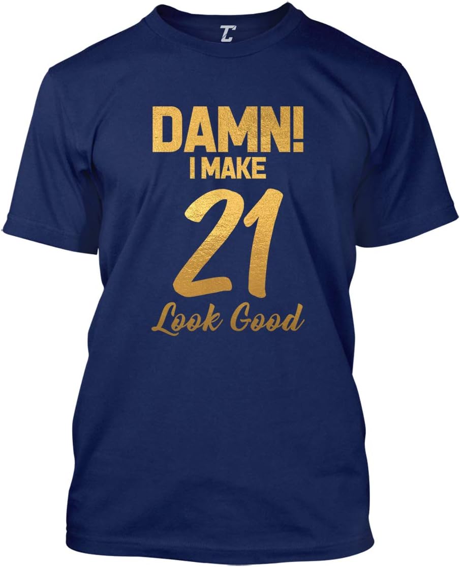 Tcombo Damn! I Make (Age) Look Good - Birthday Milestone Men's T-Shirt