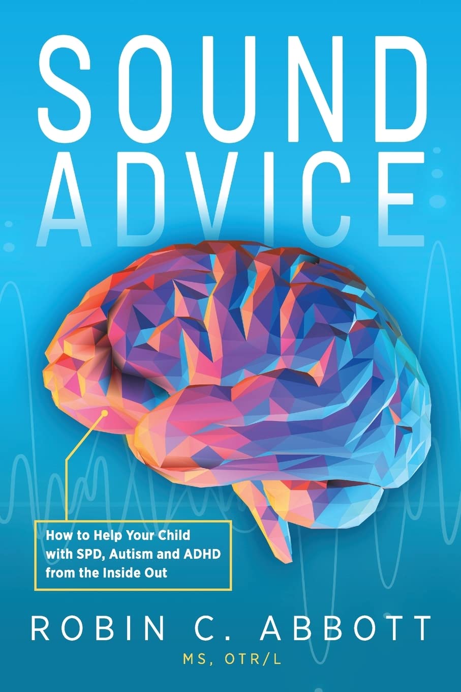 sound-advice-how-to-help-your-child-with-spd-autism-and-adhd-from-the