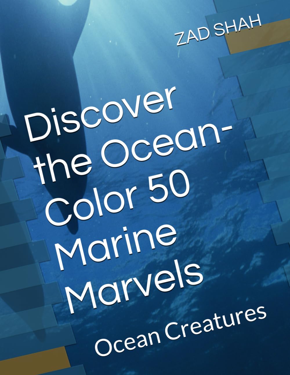 Discover the Ocean-Color 50 Marine Marvels: Ocean Creatures