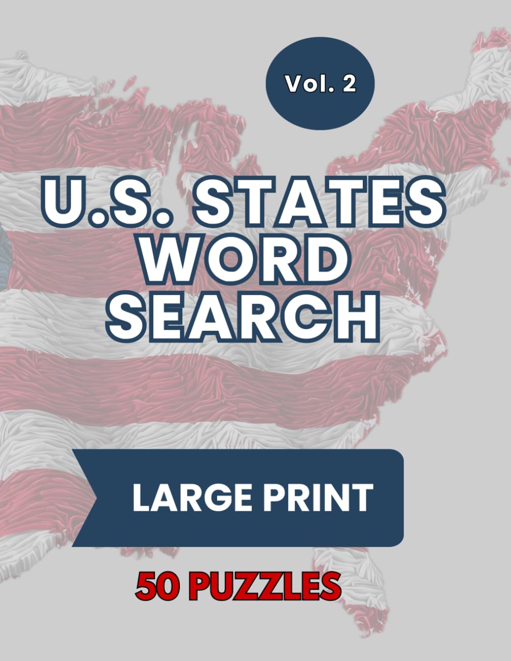 U.S. States Large Print Word Search Puzzles (Celebrate America Word Search Series)