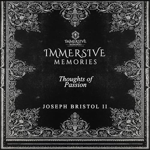 Immersive Memories: Thoughts of Passion cover art