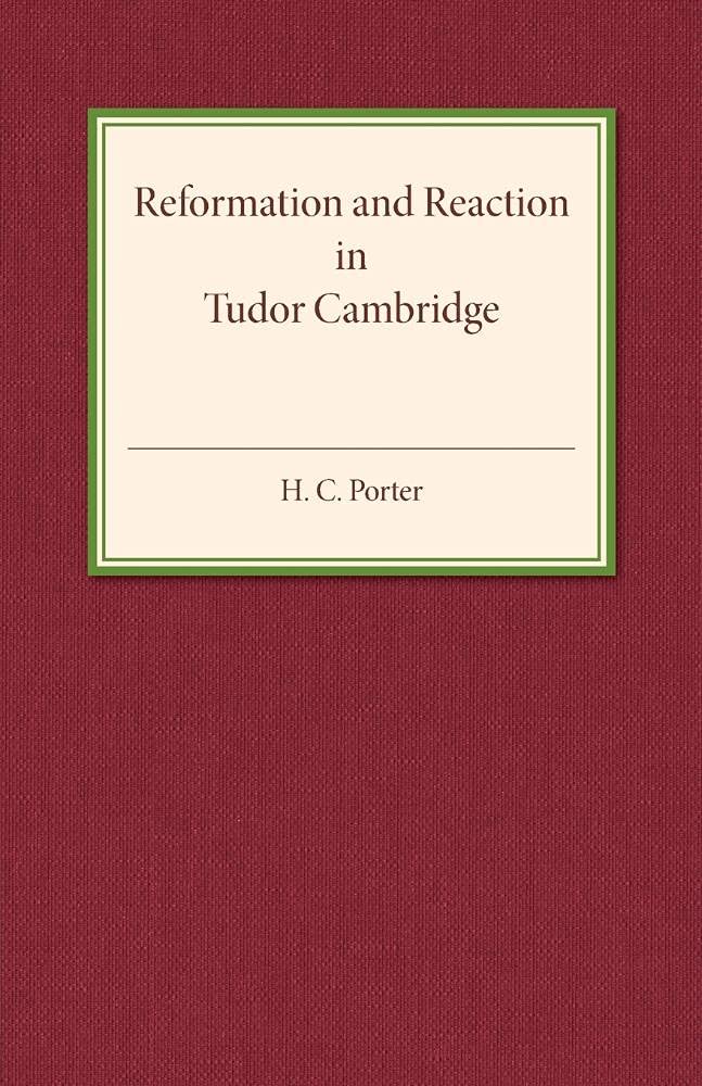 Reformation and Reaction in Tudor Cambridge