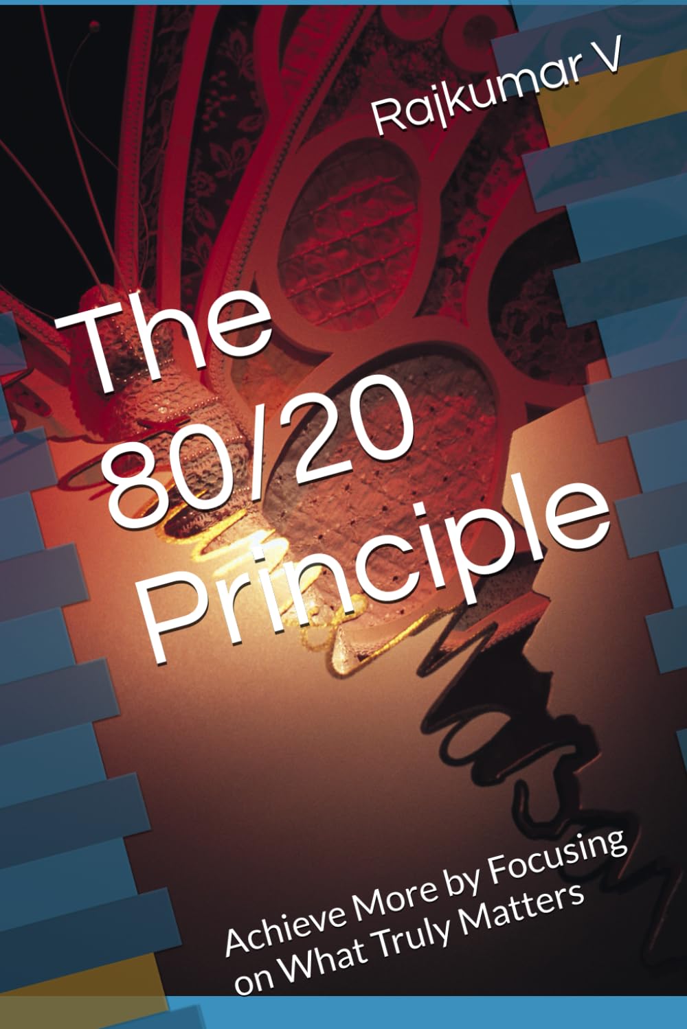 The 80/20 Principle: Achieve More by Focusing on What Truly Matters