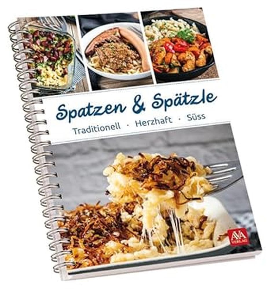 Spatzen und Spätzle Traditionell - Herzhaft - Süß
