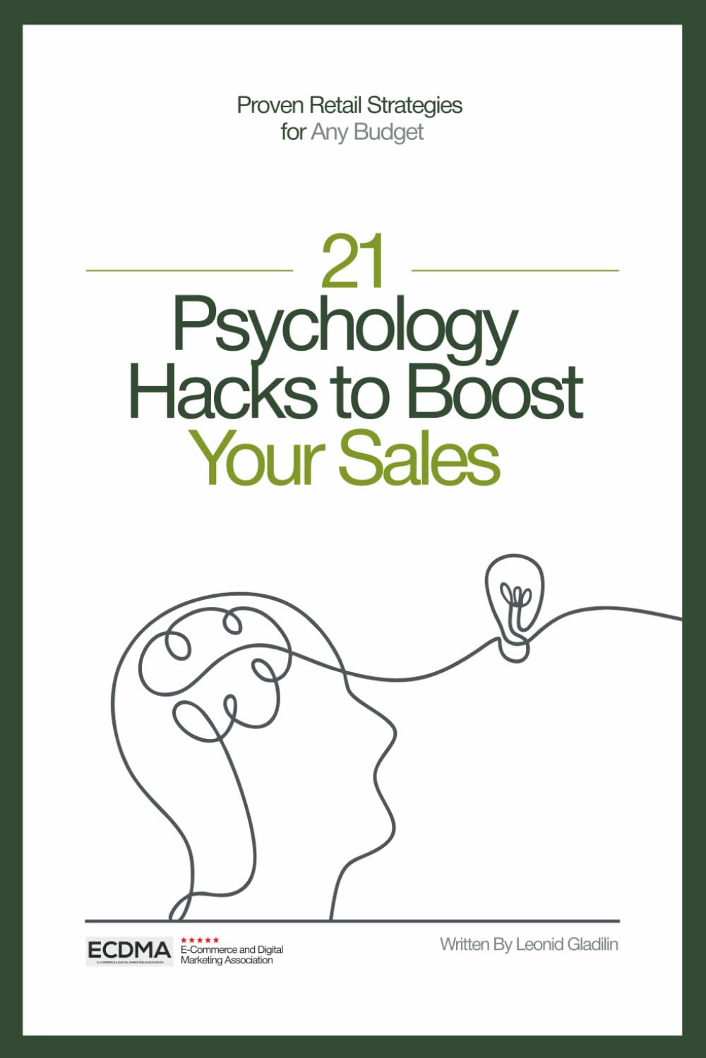 21 Psychology Hacks to Boost Your Sales: Proven Retail Strategies for Any Budget