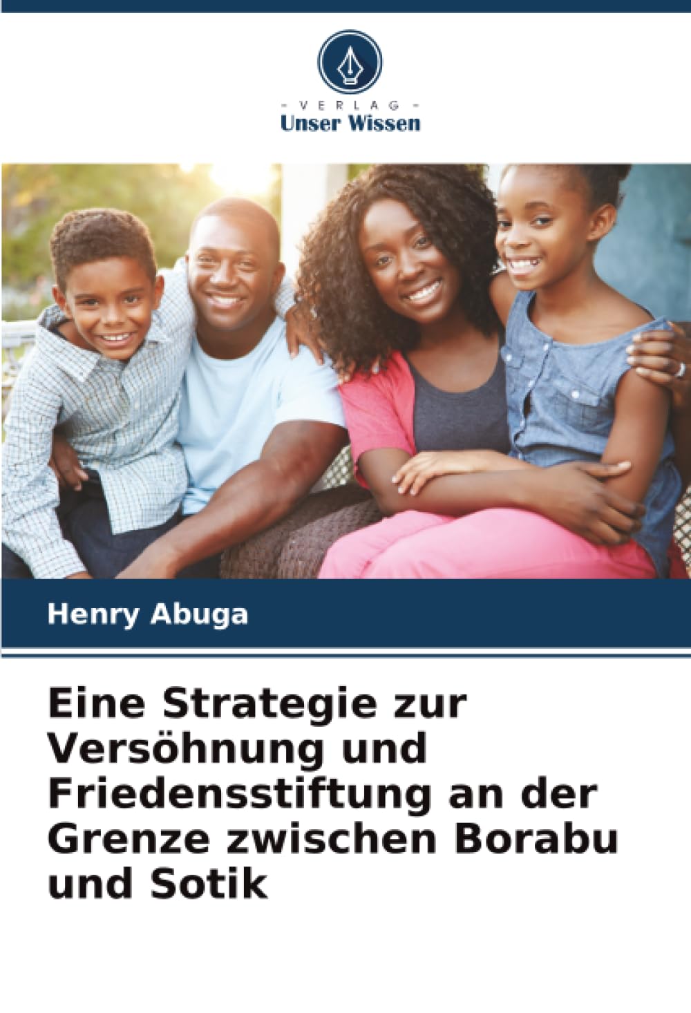 Eine Strategie zur Versöhnung und Friedensstiftung an der Grenze zwischen Borabu und Sotik
