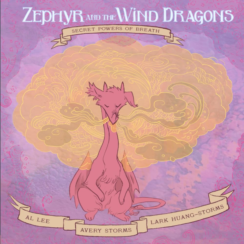 Zephyr and the Wind Dragons: Secret Powers of Breath